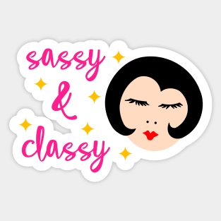 Sassy And Classy Sticker